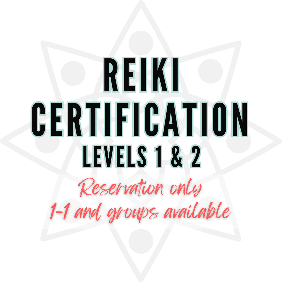 Private Class (one on one and group): Reiki Level 1 and 2 Certification
