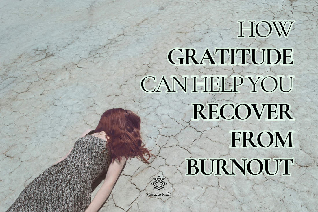 Using the Power of Gratitude to Help Yourself out of Burnout