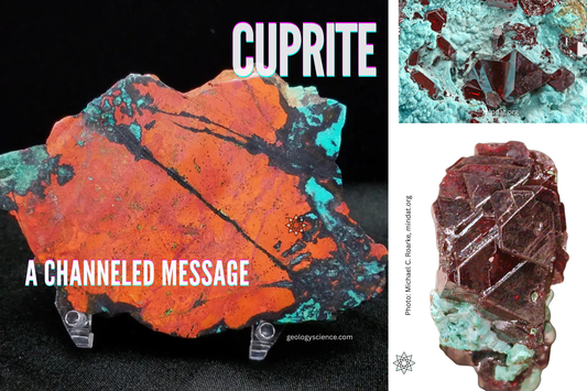 Cuprite: A Stone for releasing Fear and Confusion. A channeled Message