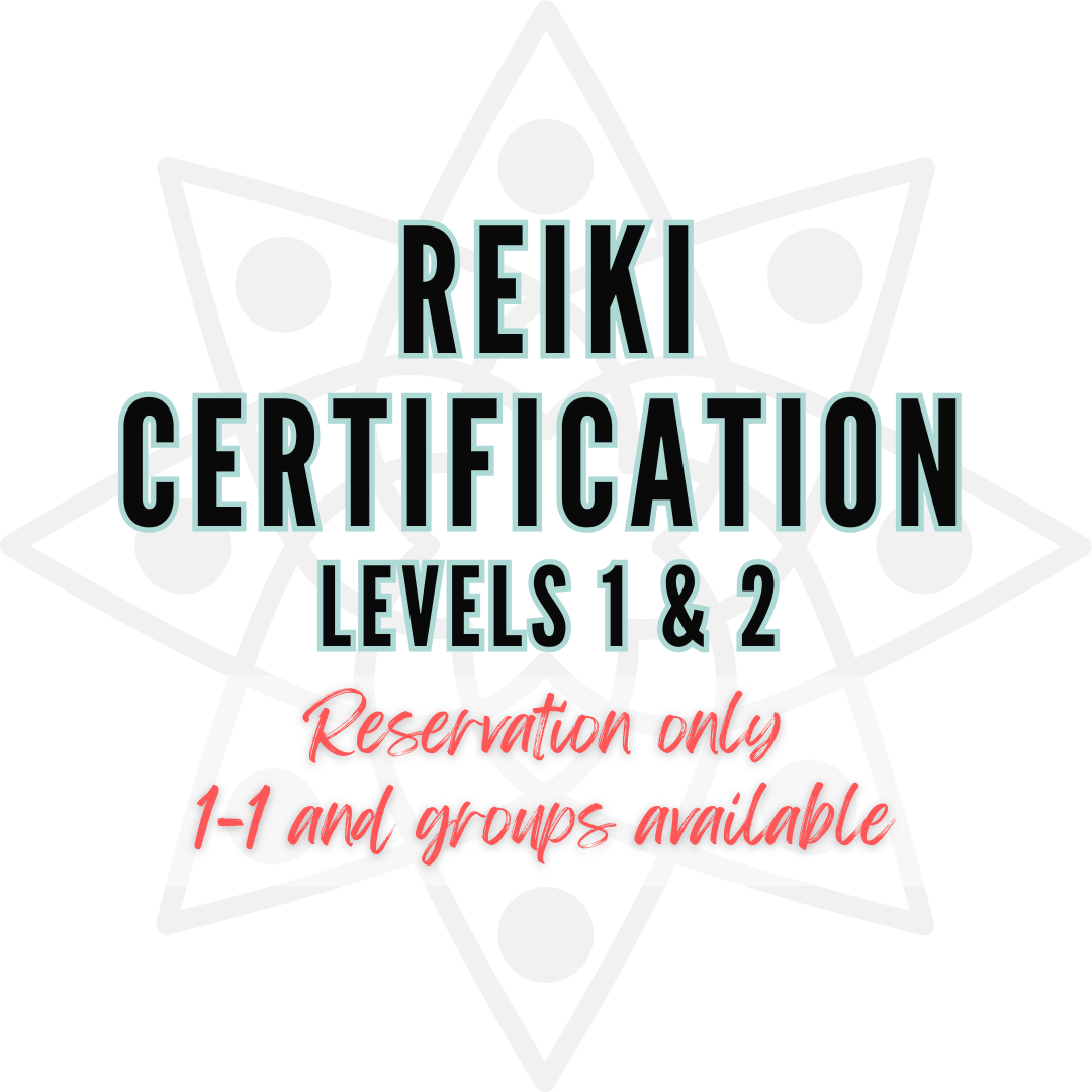 Private Class (one on one and group):  Reiki Level 1 and 2 Certification